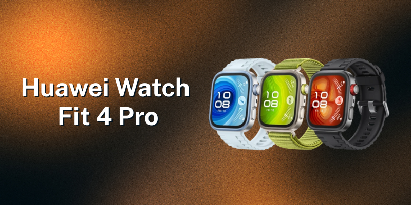 Huawei Watch Fit 4 Pro Review: Is it Worth it?